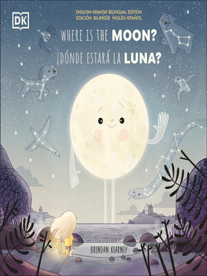cover image of Where is the Moon? / ¿Donde estarÿ la luna?